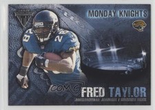 2001 Pacific Private Stock Titanium Monday Knights Fred Taylor #13