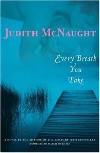 Every Breath You Take By Judith McNaught. 9780345479907