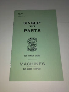 Singer 31-15 Sewing Machine Parts Manual (31 Class) Reproduction - Picture 1 of 5
