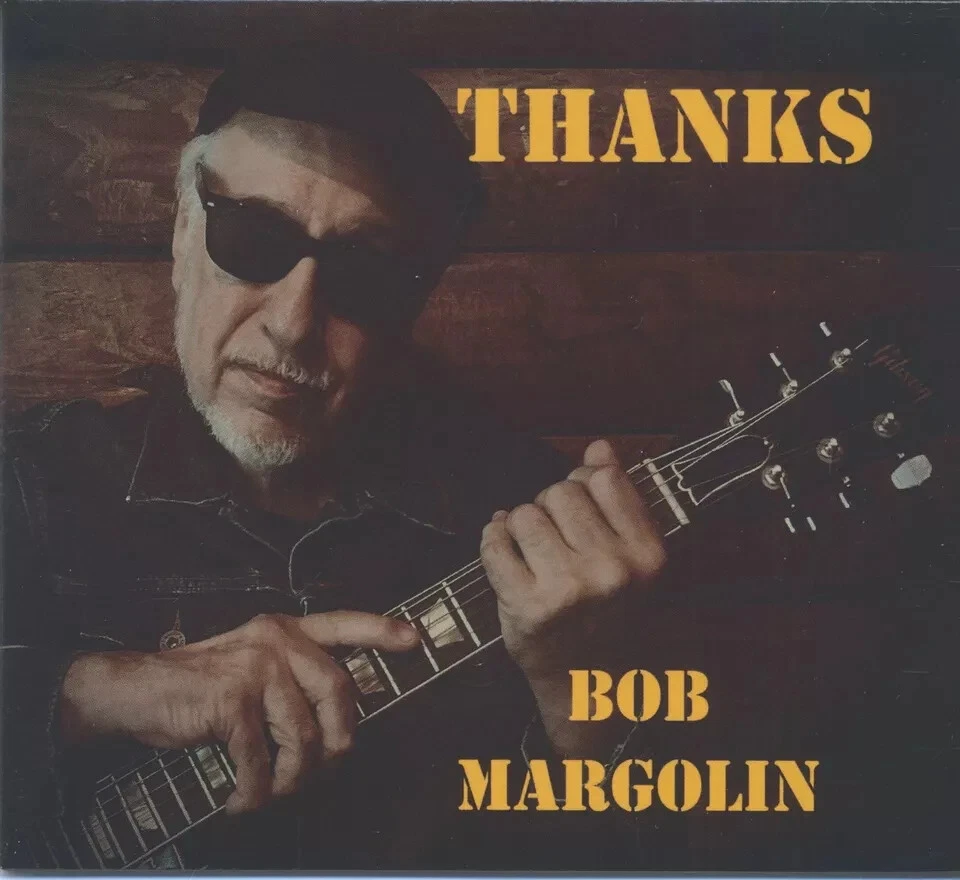 Bob Margolin - Thanks   CD  Digipak - Bild 1 von 1