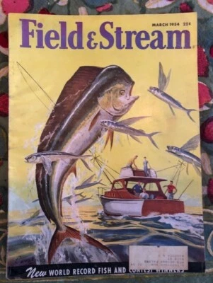FIELD & STREAM MAGAZINE March 1954 COVER Art Cavaliere Flying Fishing Canada - Image 1 of 3