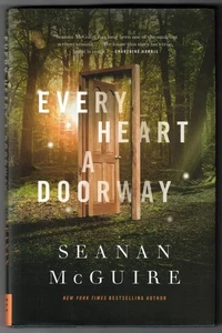 SEANAN McGUIRE Every Heart a Doorway [2016 HC] Wayward Children 1 NEU! - Bild 1 von 3