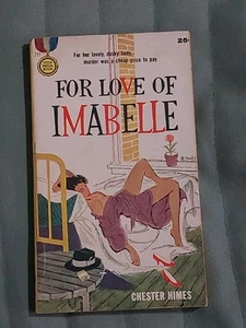 For Love Of Imabelle Chester Himes Rage in Harlem True 1st Ed. Gold Medal 1957 - Picture 1 of 4