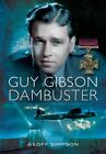 Guy Gibson: Dambuster by Simpson, Geoff Book The Cheap Fast Free Post