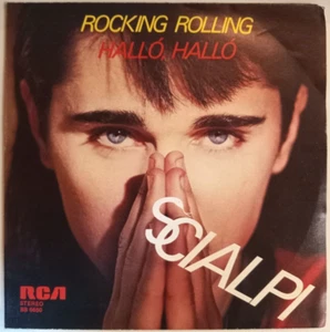 SCIALPI - ROCKING ROLLING / HALLÓ, HALLÓ - 1983 ITALIAN 7" SINGLE PS, SYNTH POP - Picture 1 of 4