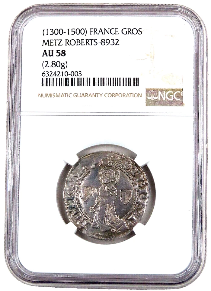 1300-1500 France Gros Metz Roberts-8932 NGC AU 58 (2.80g) - Image 1 of 4