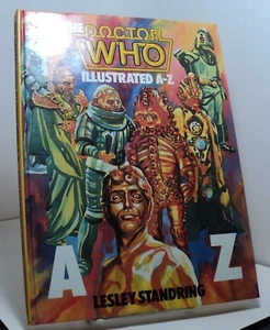 The Doctor Who Illustrated A-Z by Lesley Standring - 1985 - Foto 1 di 3