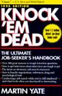 Knock 'Em Dead: The Ultimate Job Seeker'... By Yate, Martin Paperback / Softback