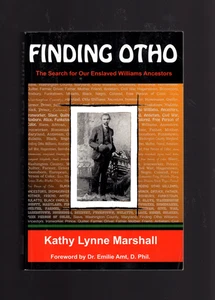 Finding Otho: The Search for Our Enslaved Williams Ancestors Black genology - Picture 1 of 3