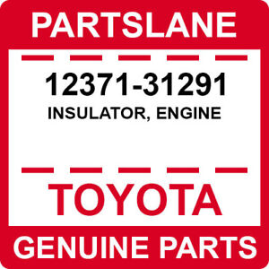 12371-31291 Toyota OEM Genuine INSULATOR, ENGINE