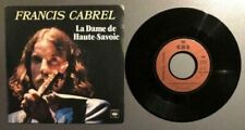 Vinyle de Francis Cabrel.. : "La dame de Haute-Savoie" - "Si tu la croises un ..