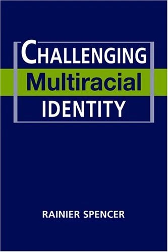 Challenging Multiracial Identity - Spencer, Rainier - Image 1 of 1