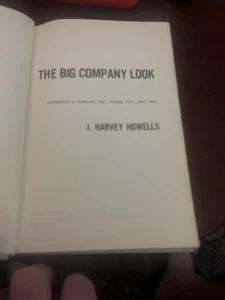 The Big Company Look by J. Harvey Howells - First Edition 1958 - Hard Cover - Imagen 1 de 9