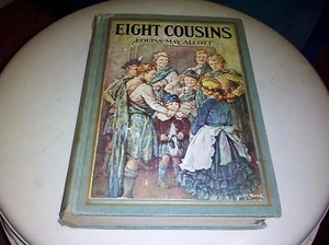 Eight Cousins By Louisa May Alcott Illustrated (1931) Winston Pub. (Hardcover) - Picture 1 of 4