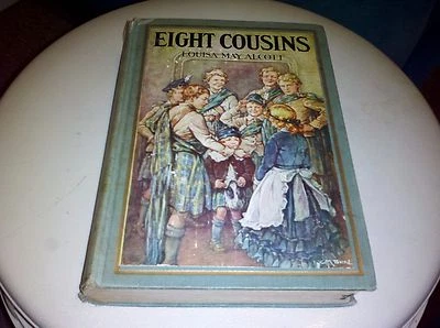 Eight Cousins By Louisa May Alcott Illustrated (1931) Winston Pub. (Hardcover) - Image 1 of 4