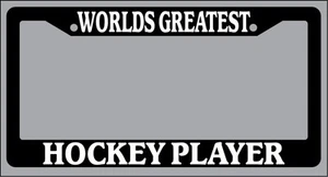 Black License Plate Frame World's Greatest Hockey Player Auto Accessory Novelty - Picture 1 of 1