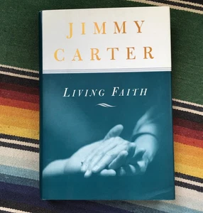 Signed Jimmy Carter Living Faith - Picture 1 of 9