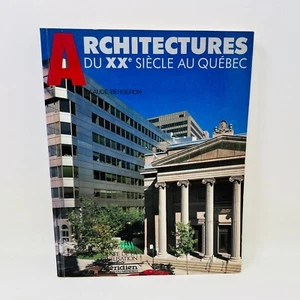 Architecture du XXe Siècle au Québec de Claude Bergeron Musée de la Civilisation - Picture 1 of 16