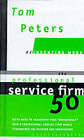 Peters, Tom : Professional Service Firm 50 (Reinventin FREE Shipping, Save £s