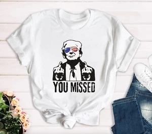 Trump You Missed Me 45 47 MAGA I Stand with Assassination Fight S - 3XL T-Shirt - Picture 1 of 8
