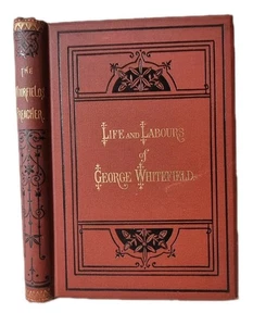 Life and Labours of George Whitefield - The Moorfields Preacher | c.1875 - Picture 1 of 19