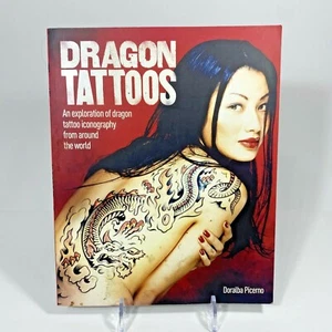 Dragon Tattoos By Doralba Picerno An Exploration Of Dragon Art Tattoo Around The - Picture 1 of 9