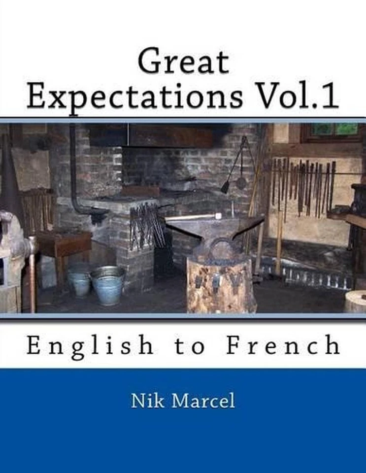 Great Expectations Vol.1: English to French by Nik Marcel (English) Paperback Bo - Image 1 of 1