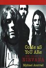 Come as You are: The Story of Nirvana, Azerrad, Michael