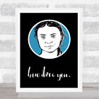 Greta How Dare You Climate Change Blue Quote Typogrophy Wall Art Print