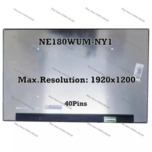 NE180WUM-NY1 18.0” " LCD Screen IPS Panel 1920x1200 EDP 40Pins 165Hz - Picture 1 of 1