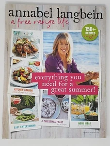 Annabel Langbein A Free Range Life Everything You Need for a Great Summer P.B. - Picture 1 of 9