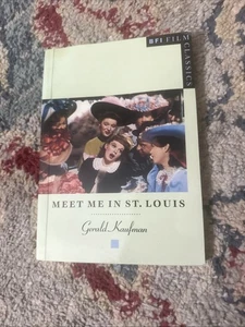 1994 Meet Me In St Louis book by Gerald Kaufman judy garland BFI Film Classic - Foto 1 di 4