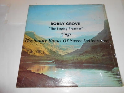 BOBBY GROVE -The Sunny Banks Of Sweet Deliverance- vinyll ex TO EX+to CWscarce - Image 1 of 4