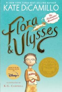 Flora and Ulysses : The Illuminated Adventures by Kate DiCamillo (2016, Trade...