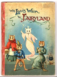 WITH LOUIS WAIN TO FAIRYLAND book, Raphael Tuck published 1904 - Bild 1 von 23