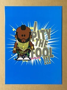 Letrero de pared de metal lata Weenicons The A Team Mr. T Pity The Fool - Imagen 1 de 1