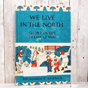 We Live in the North Lois Lenski 1965 HC Michigan 3rd Printing Homeschool Book - Picture 1 of 11