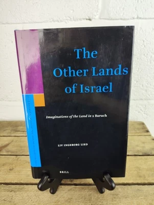 The Other Lands of Israel: Imaginations of the Land in 2 Baruch - 2008 1st Ed - Image 1 of 4