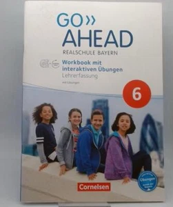 Go Ahead 6 Realschule Bayern Workbook mit Lösungen Lehrerfassung Cornelsen - Bild 1 von 3