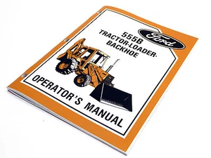 Ford 555B Tractor Loader Backhoe Operators Manual Maintenance Guide Book NEW - Picture 1 of 12