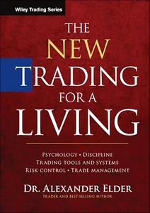 Neues Trading für den Lebensunterhalt: Psychologie, Disziplin, Trading-Tools und -Systeme,... - Bild 1 von 1