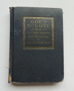 God's Minute A Book of 365 Daily Prayers For Home Worship Copyright 1931 - Picture 1 of 6
