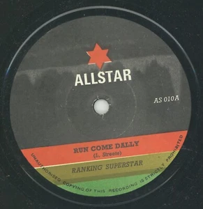 " RUN COME DALLY." ranking superstar. ALLSTAR 7in 1977. - Picture 1 of 2