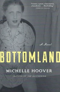 Bottomland by Michelle Hoover (2016, Trade Paperback) Brand New - Imagen 1 de 2