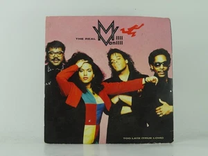 THE REAL MILLI VANILLI TOO LATE (TRUE LOVE) (53) 2 Track 7" Single also Picture - Picture 1 of 7
