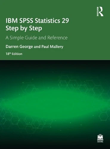 Darren George Paul Mallery IBM SPSS Statistics 29 Step by Step (Paperback) - Image 1 of 1