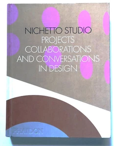 NICHETTO STUDIO: PROJECTS, COLLABORATIONS, AND CONVERSATIONS IN DESIGN (2022) HC - Picture 1 of 2