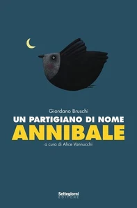 Un partigiano di nome Annibale - [Settegiorni Editore] - Picture 1 of 1