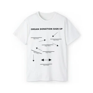 Organ Donation Sign Up T-Shirt - Picture 1 of 5