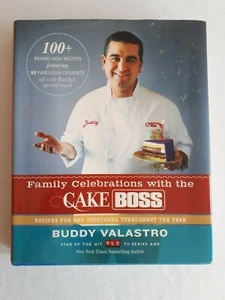 Family Celebrations with the Cake Boss : Recipes for Get-Togethers Throughout th - Picture 1 of 7